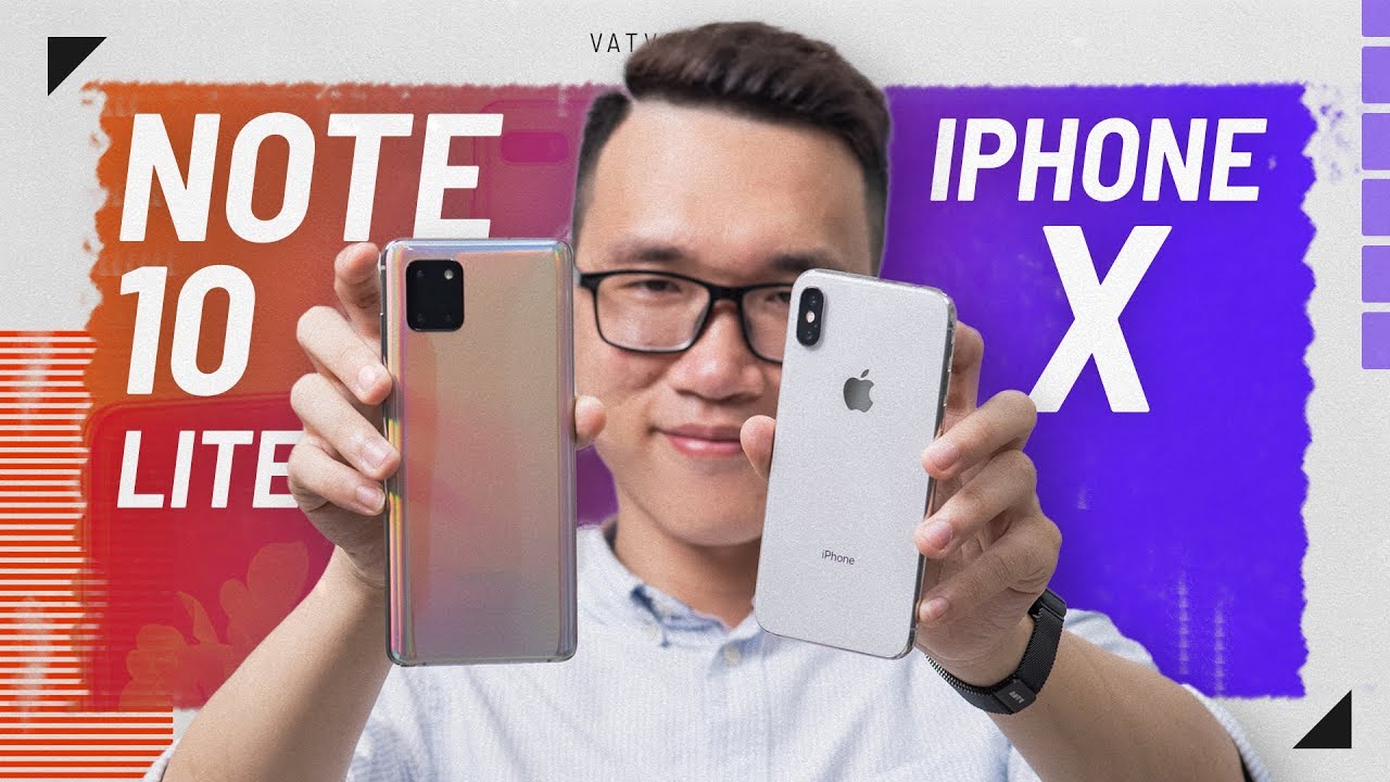 So sánh iPhone X và Galaxy Note 10 Lite