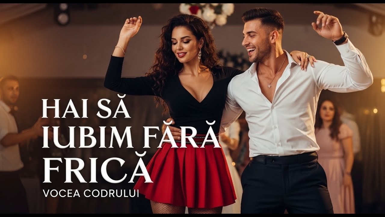 Vocea Codrului 🔥 Hai să iubim fără frică 💎 Manele NOI 2026 (Official Hit)