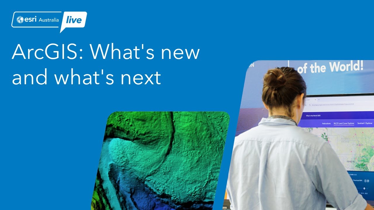 ArcGIS: What's new and what's next