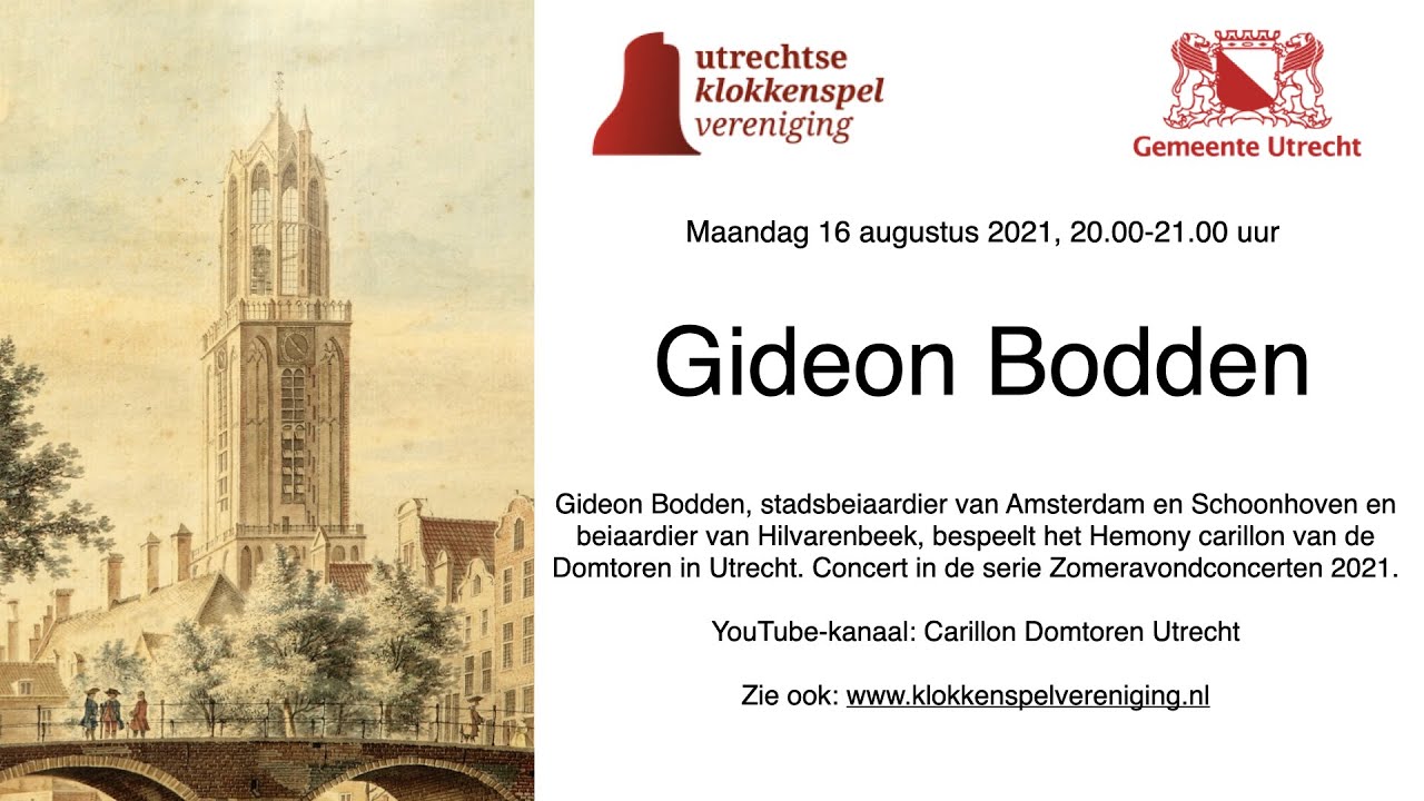 Carillon Domtoren Utrecht Zomeravondconcerten: Gideon Bodden