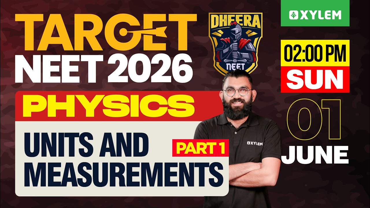 Target NEET 2026: Physics | Units And Measurements | Part 1 | Xylem NEET