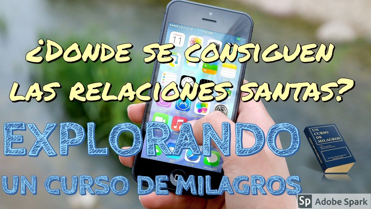 &iquest;DONDE SE CONSIGUEN LAS RELACIONES SANTAS ? | Explorando UCDM