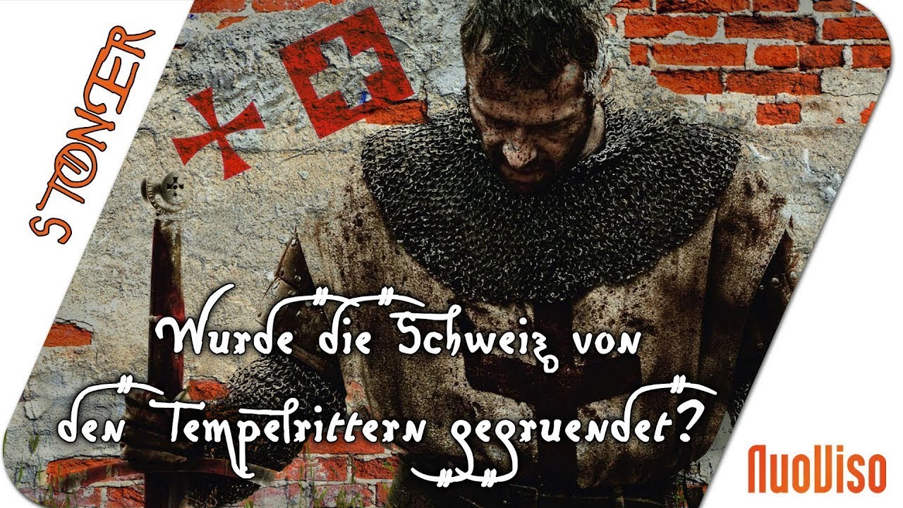 Wurde die Schweiz von den Tempelrittern gegründet?