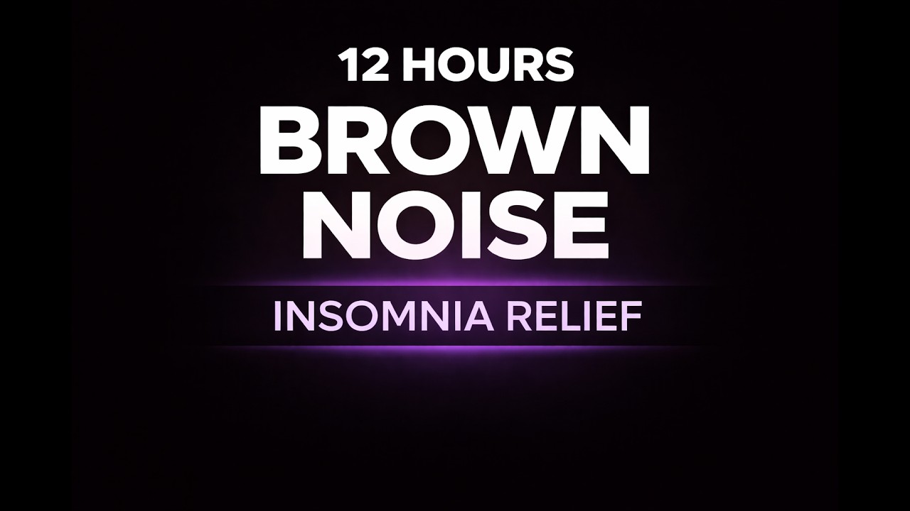 Brown Noise for Insomnia Relief | 12 Hours | Fall Asleep Fast