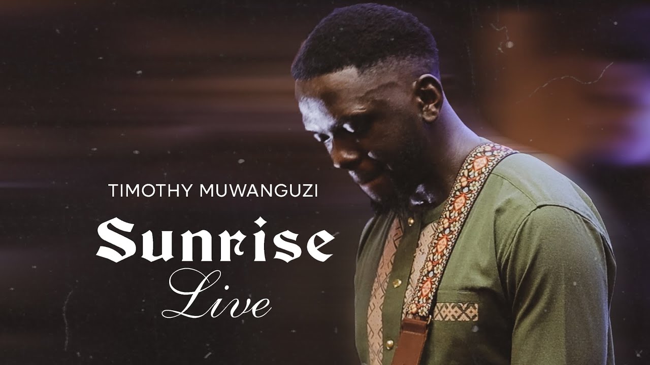 SUNRISE LIVE by Timothy Muwanguzi 