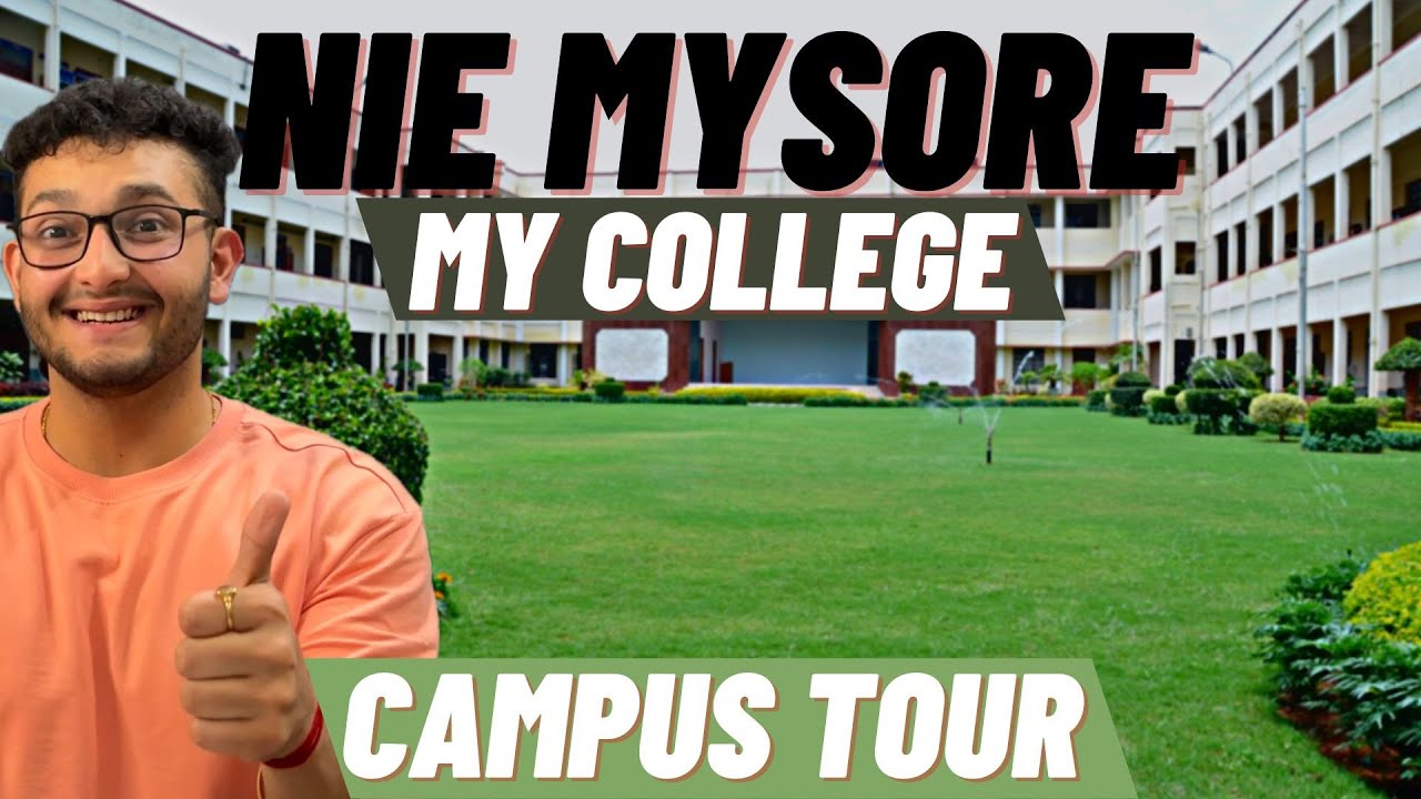 NIE Mysore Campus Tour | My College | Campus | Girls & Boys Hostel | Sports Complex | Placement Cell