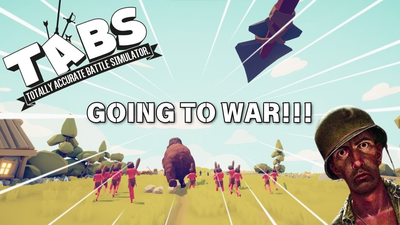 GOING TO WAR!!! | TABS: Totally Accurate Battle Simulator