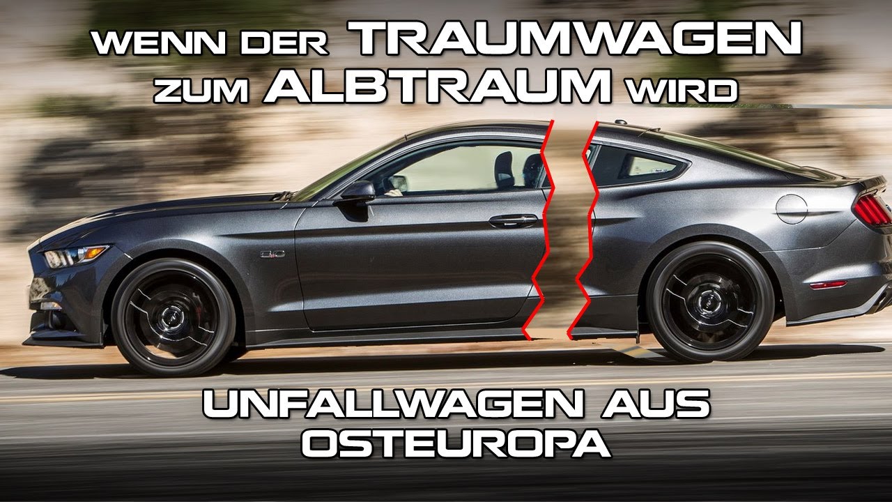 Wenn der TRAUMWAGEN zum ALBTRAUM wird - Unfallwagen aus Osteuropa