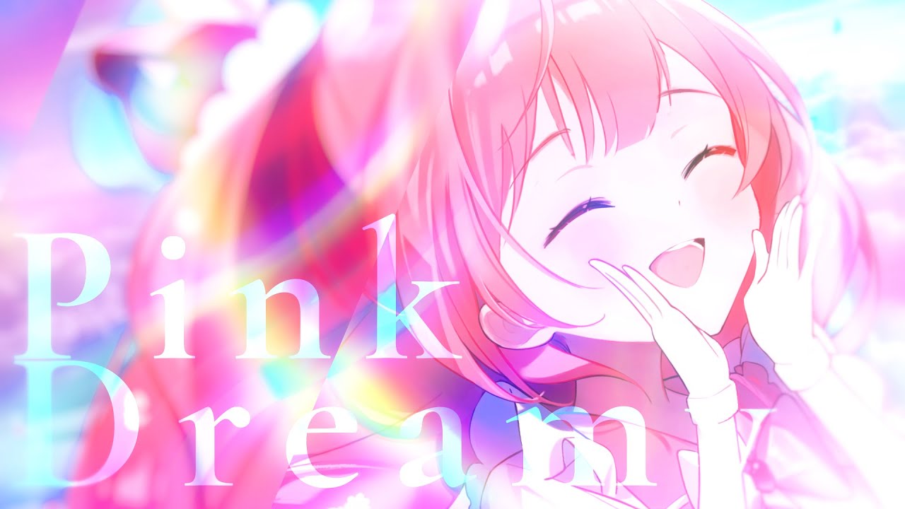 【Original Song】Pink Dreamy - Pinku Rimu Ft. Nyxtoria