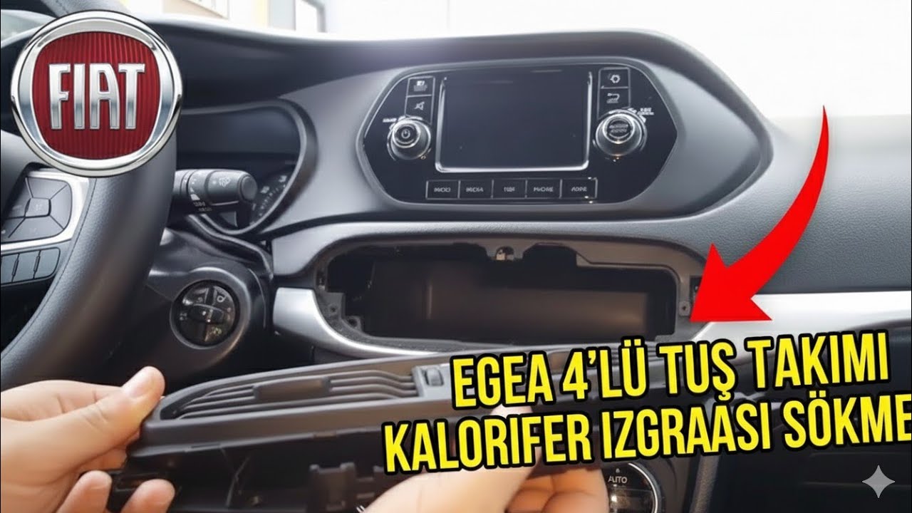 EGEA DÖRTLÜ TUŞ TAKIMI VE KALORİFER IZGARASI SÖKME