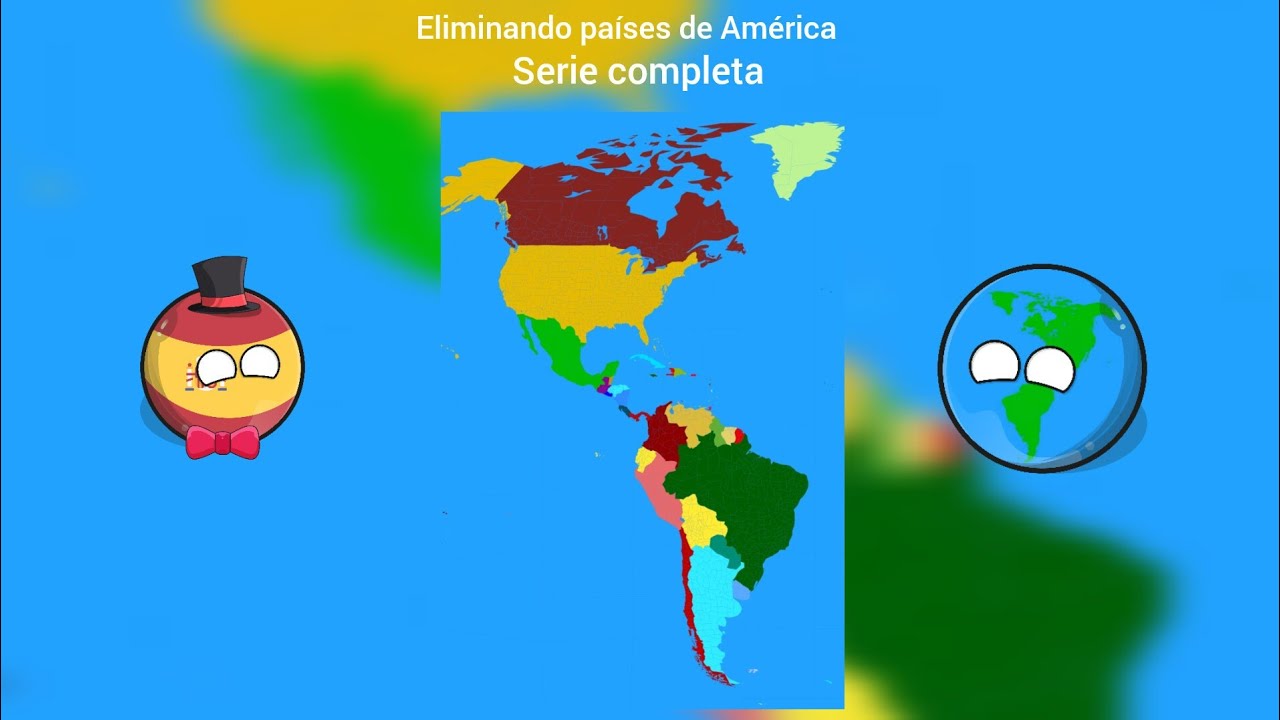 Eliminando países de América, serie completa