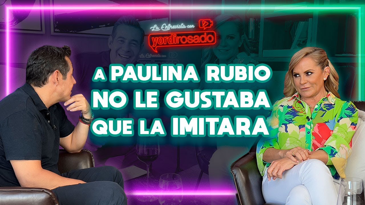 A PAULINA RUBIO no le gusta que la PARODIARA | Roxana Castellanos | La entrevista con Yordi Rosado