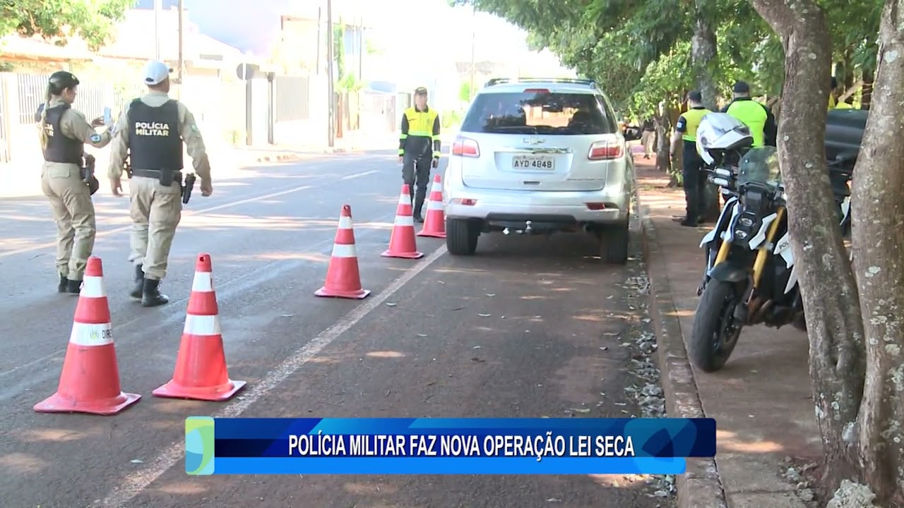 POLÍCIA MILITAR FAZ NOVA OPERAÇÃO LEI SECA