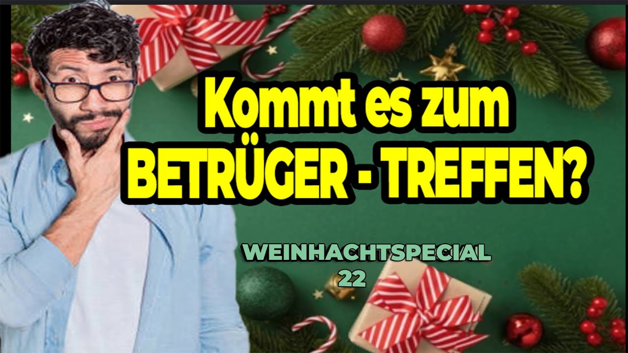 Scambaiter Kalender 22.12: Betrüger will Markus treffen