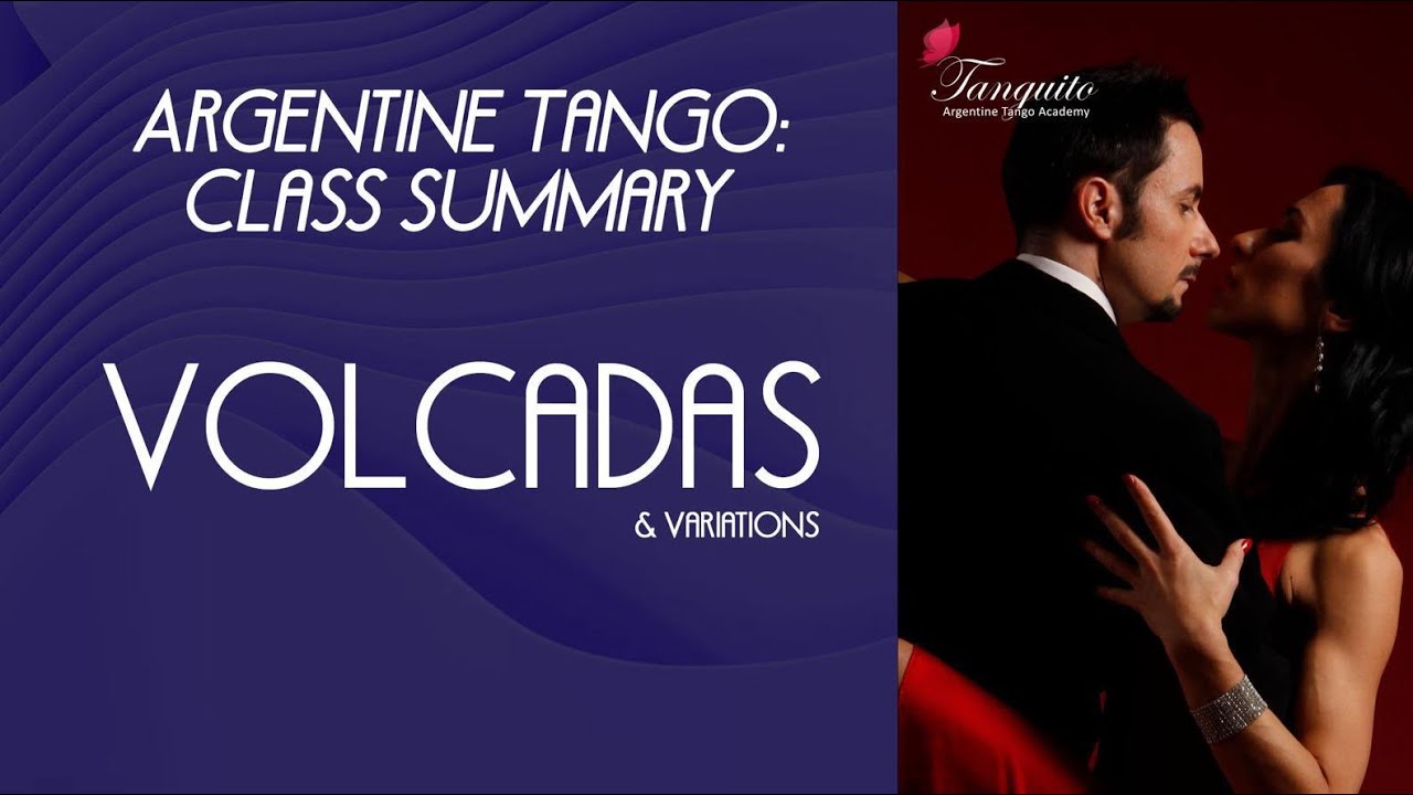 Volcadas (Argentine tango class summary) @Tanguitoacademy @PDuarteTango