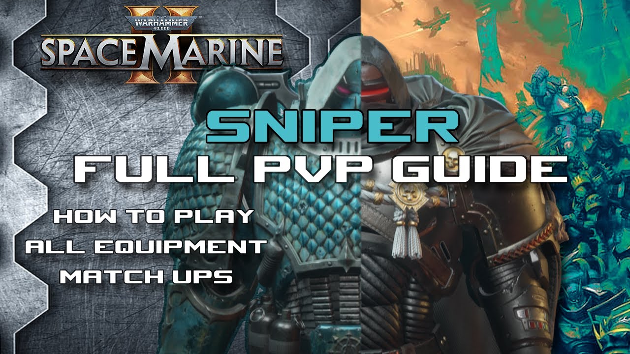 Полное руководство по PvP-снайперам — Space Marine 2 Eternal War