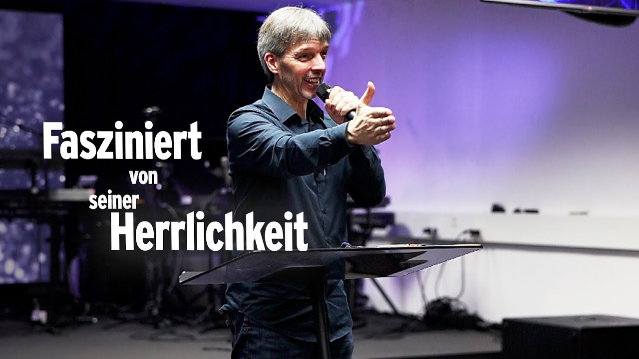 LH Gottesdienst 25.01.26 - Fasziniert von seiner Herrlichkeit
