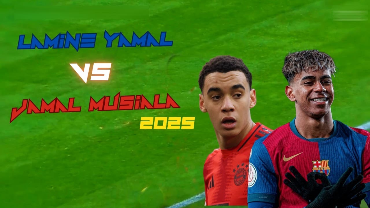 The Rise of Young Stars: Lamine Yamal Vs Jamal Musiala - 2025