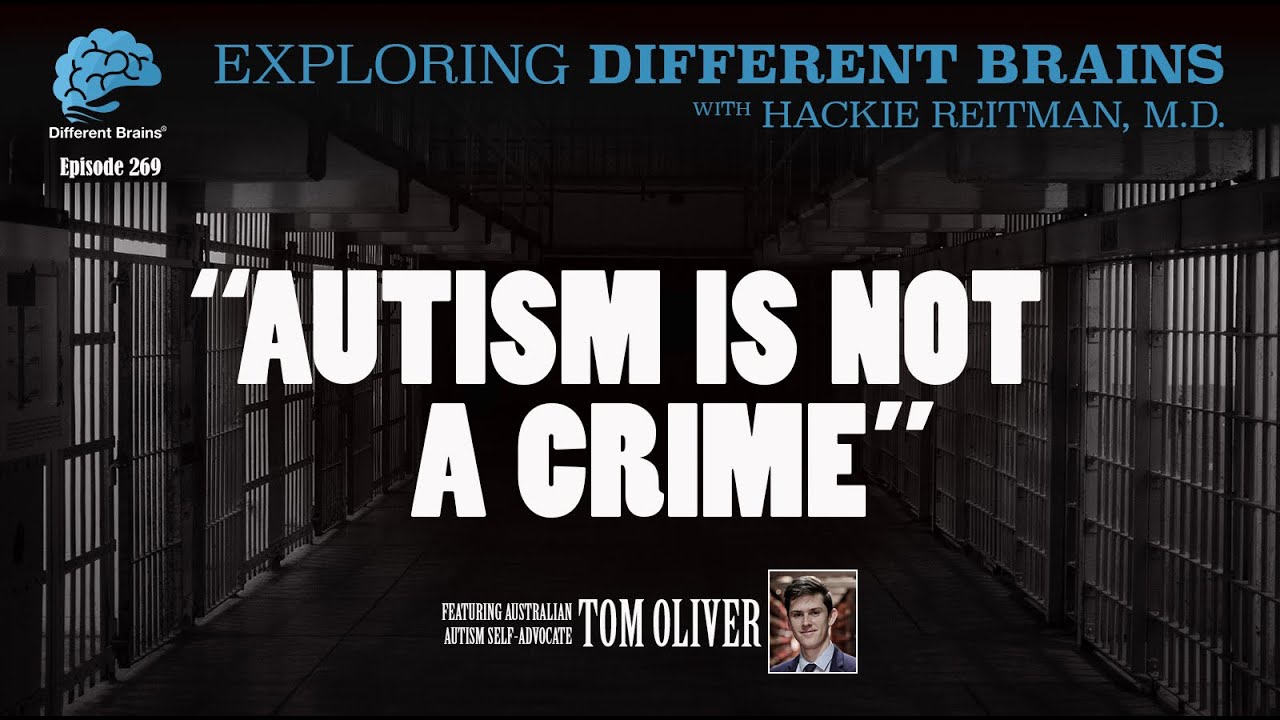 “Autism Is Not a Crime” with Australian self-advocate Tom Oliver | EDB 269