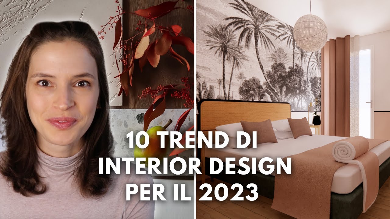 10 TENDENZE DI INTERIOR DESIGN E HOME DECOR per arredare la casa nel 2023
