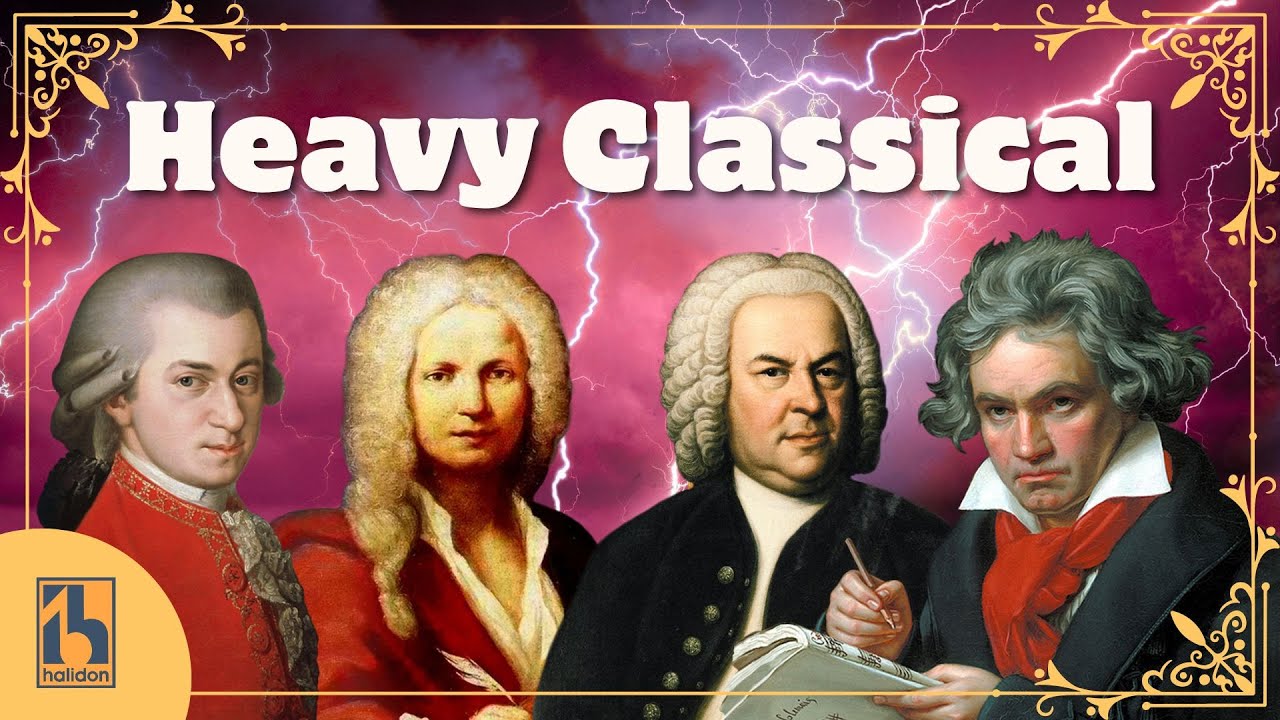Heavy, Fast Classical Music - Mozart, Beethoven, Vivaldi, Bach...