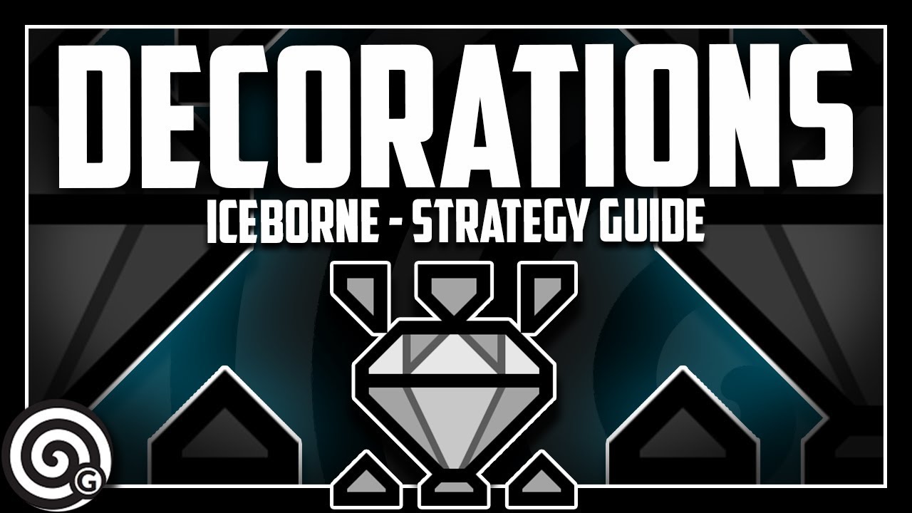Decoration Farming - Strategy Guide | MHW Iceborne