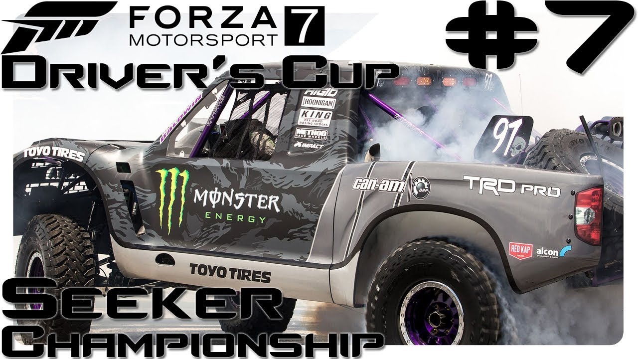 FORZA 7 | Driver's Cup • Trophy Truck Racing - Part 7