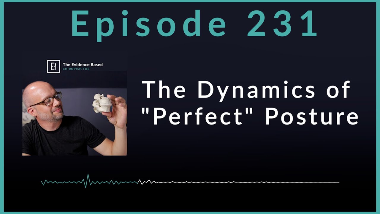 Postural Stress: Research, Theory, and Practical Tips for Chiropractors | Podcast Ep. 231