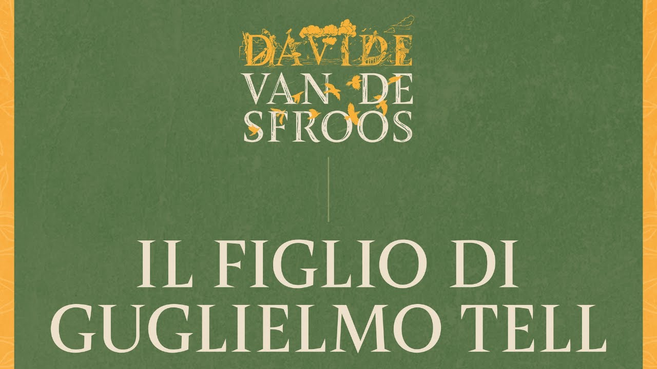 Davide Van De Sfroos - Il figlio di Guglielmo Tell (De Best Version) - Official Audio