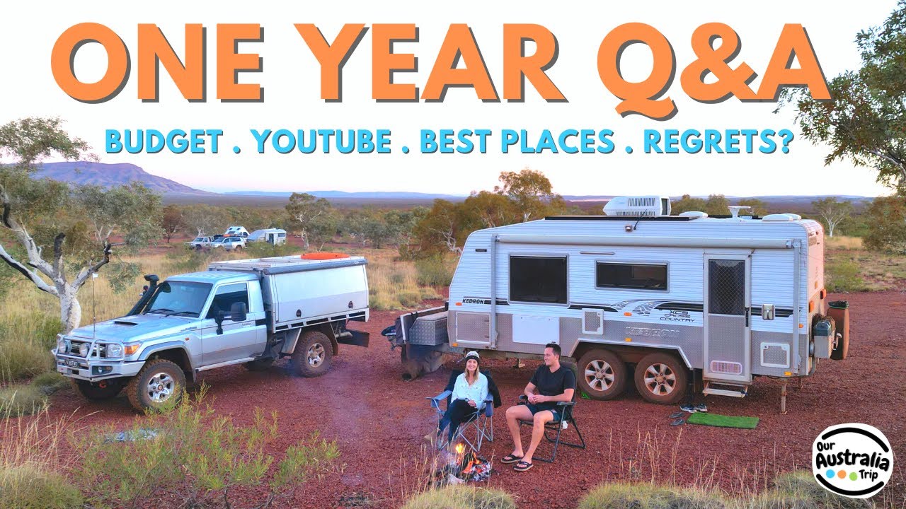 Travelling Australia Full-Time Q&A: One Year of Caravanning Australia! Budget, Youtube & MORE!