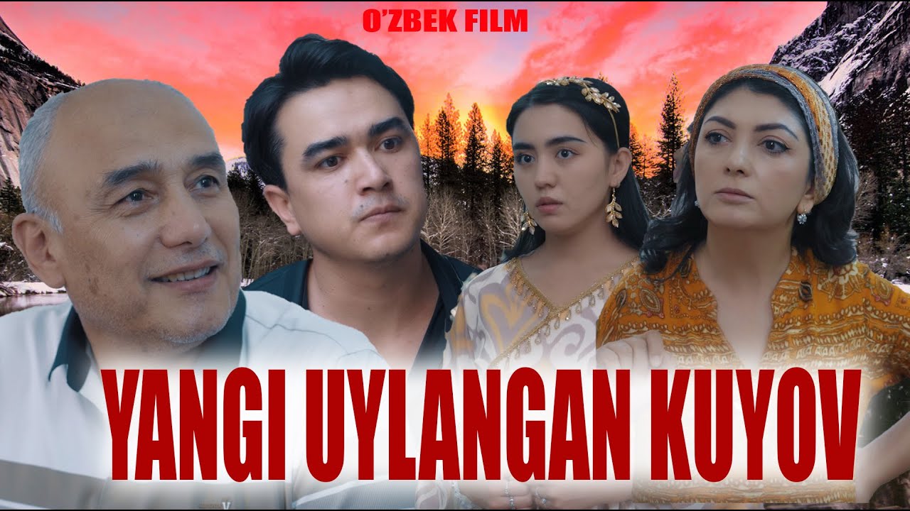Yangi uylangan kuyov (o'zbek kino) Янги уйланган куёв (ўзбек кино)