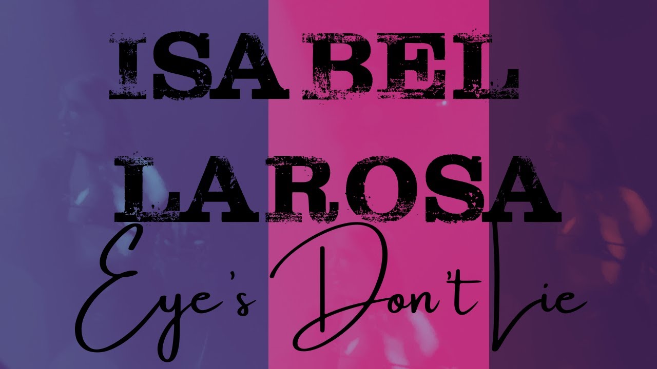 Isabel LaRosa, "Eyes Don't Lie," Live in West Hollywood, California