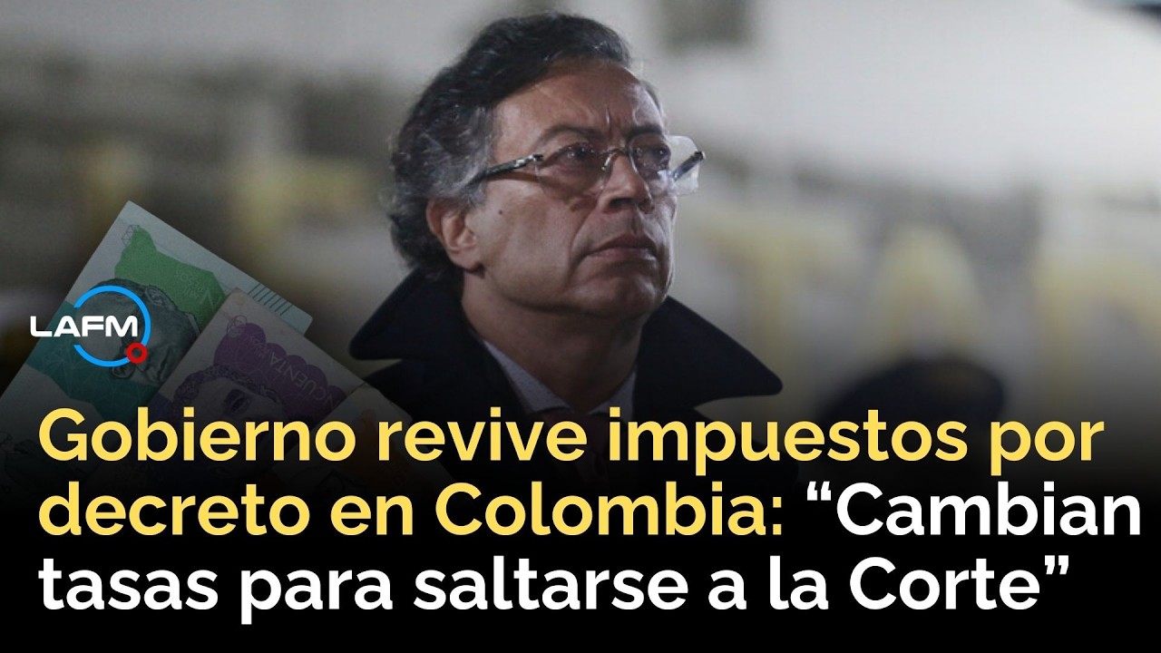 Nuevos impuestos en Colombia: Gobierno los revive por decreto y así afectarán su bolsillo