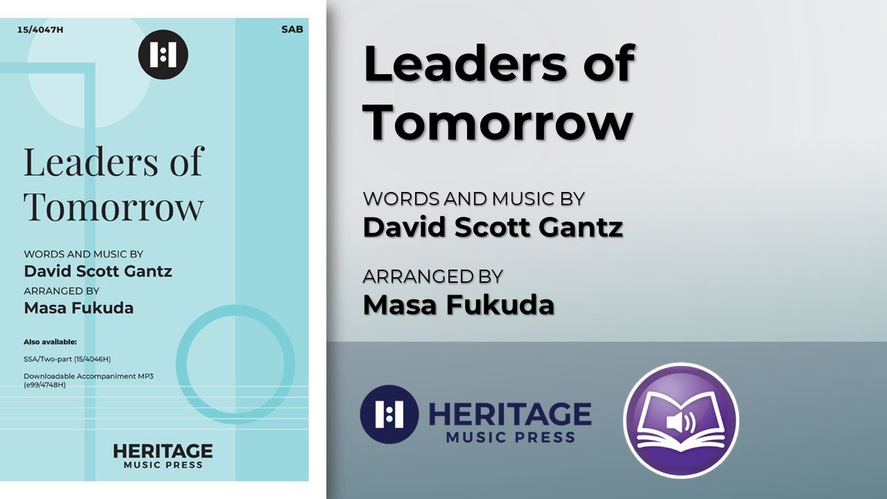 Leaders of Tomorrow (SAB) | David Scott Gantz, arr. Masa Fukuda