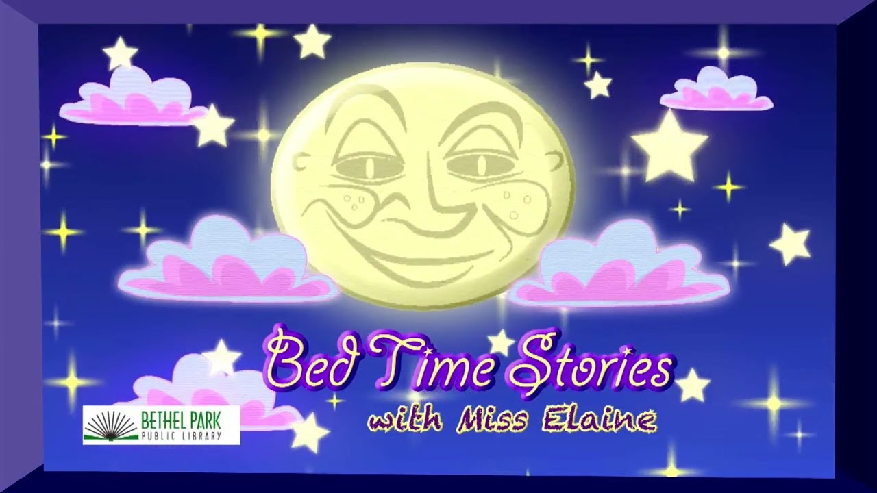 Bedtime Stories With Miss Elaine - Dream Sweet Dreams