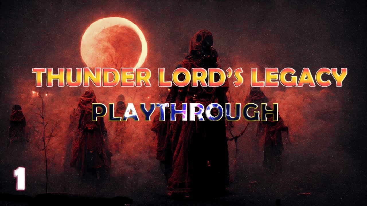 Tale of Immortal - Thunder Lord's Legacy Mod Playthrough - Part 1
