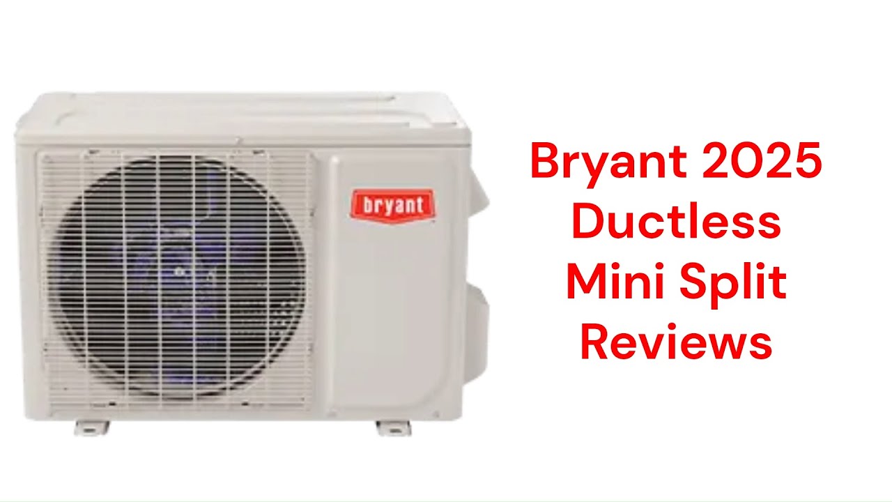 HvacRepairGuy 2025 Bryant Brand Ductless Mini Split Reviews
