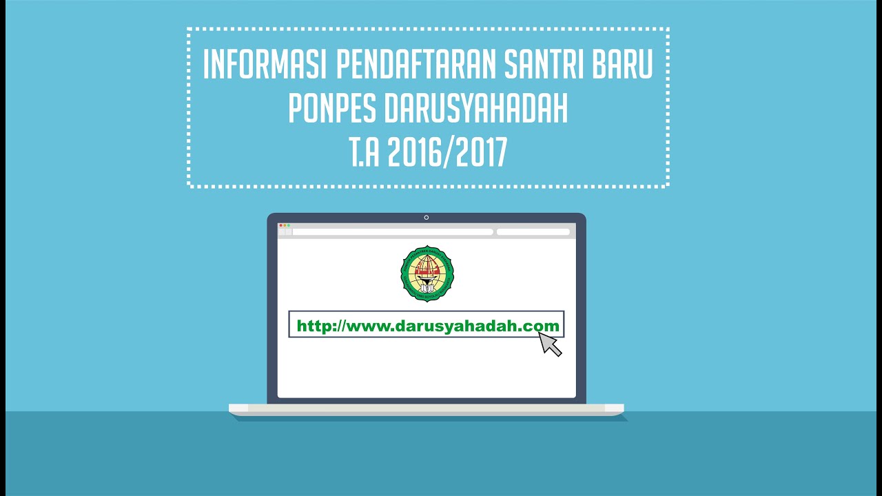 PonPes Islam Darusyahadah - Pendaftaran Santri Baru Tahun Ajaran 2016/2017
