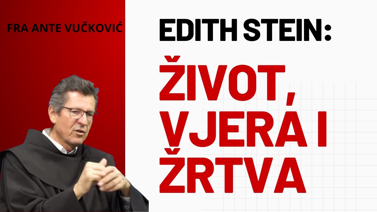 Edith Stein: Život, vjera i žrtva