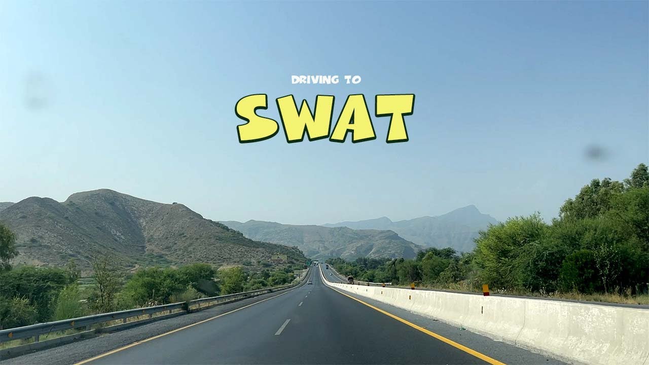 Driving to Swat from Islamabad via Motorway | Complete Travel Guide 2024