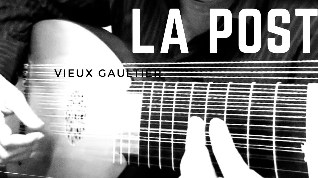la poste, Gigue du vieux Gaultier