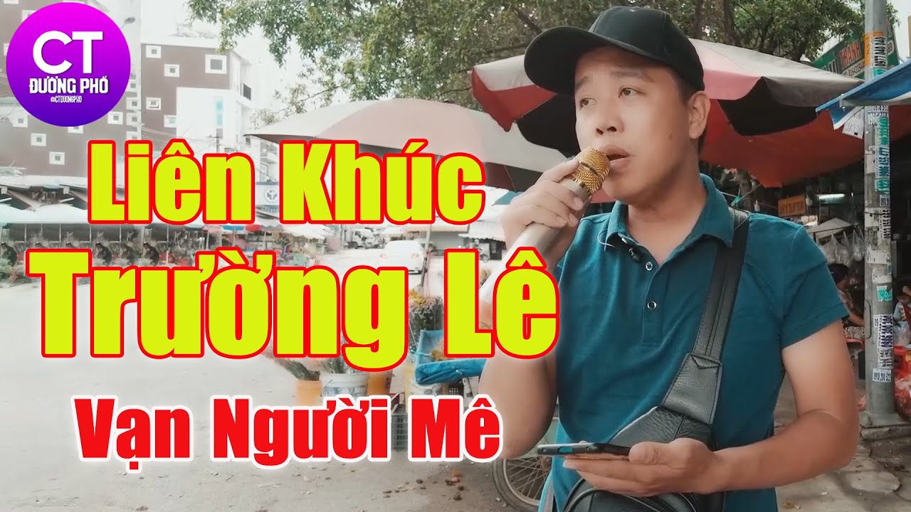 LK Trường L&ecirc; Mới Nhất 2024, LK Trường L&ecirc; H&aacute;t Rong Hay Nhất - Giọng Ca Đầy Nội Lực Nghe M&agrave; Nghiền