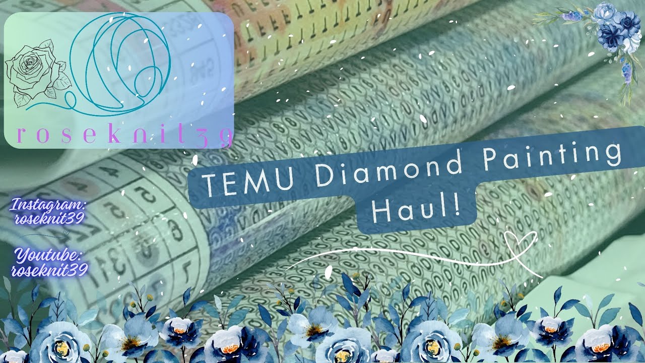 Roseknit39 - Episode 48: TEMU Diamond Painting Haul! #diamondpainting #temu #haul