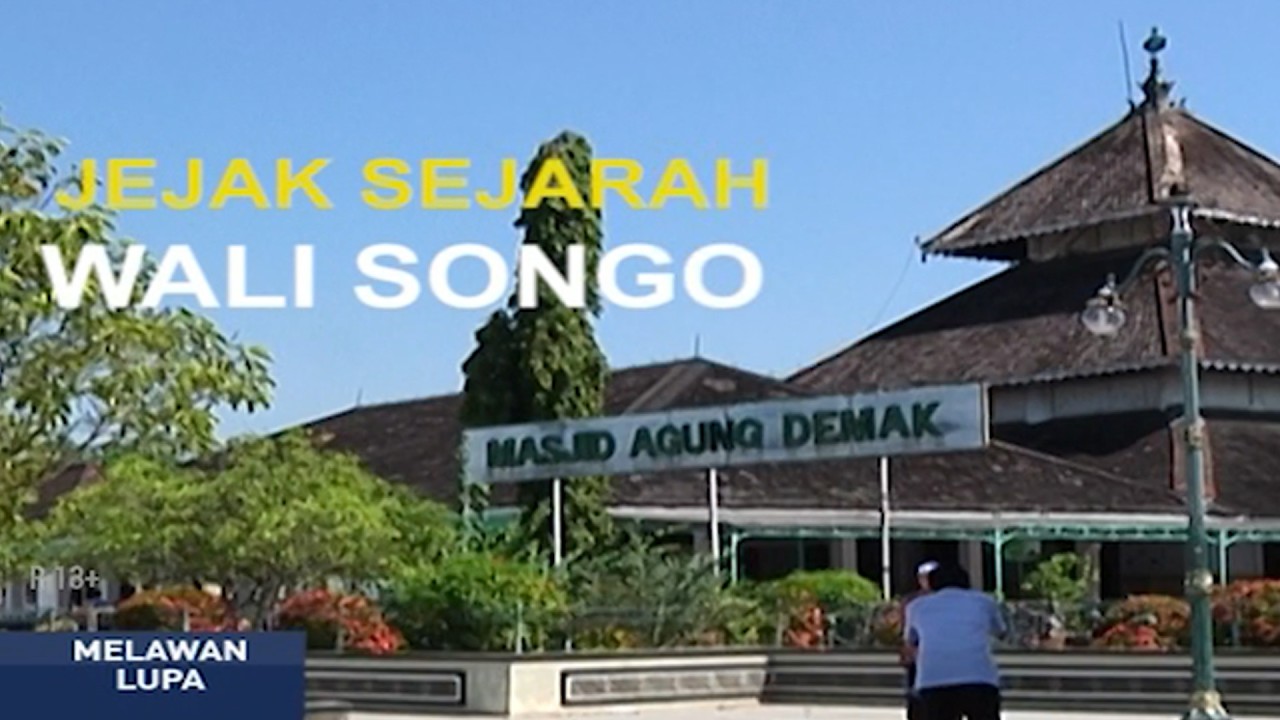 [FULL] Melawan Lupa - Jejak Sejarah Wali Songo