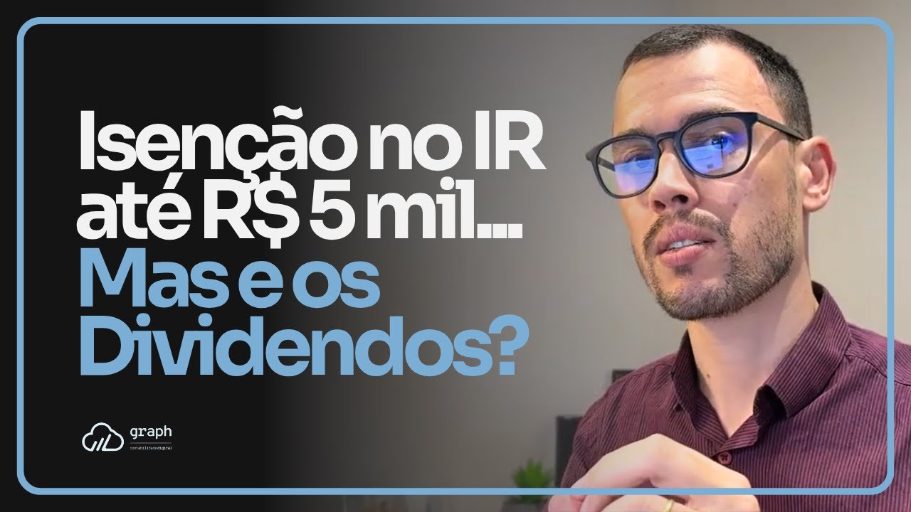 IR 2026: Isen&ccedil;&atilde;o e IMPACTO NOS DIVIDENDOS