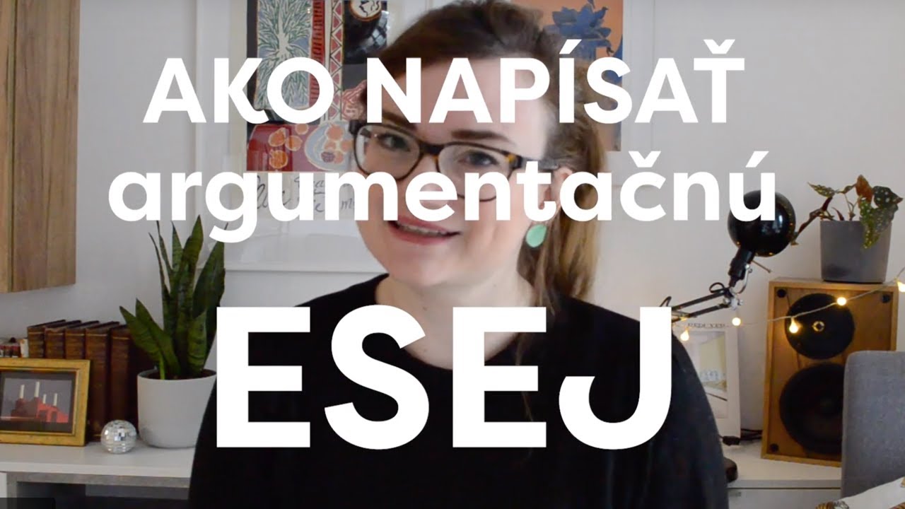 Ako napísať argumentačnú esej