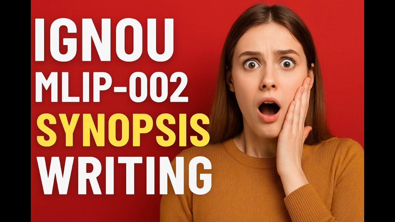 IGNOU MLIP 002 Synopsis Writing | Full Format & Submission Process
