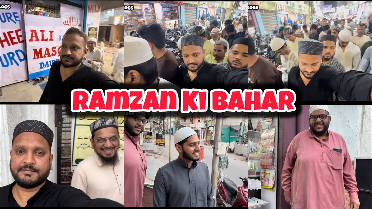 RAMZAN KI BAHAR || Hyderabad Shahar Me Ramzan Ki Raonaq “ Comments Karo Or Kya Dekhna Chahre Ap Log 