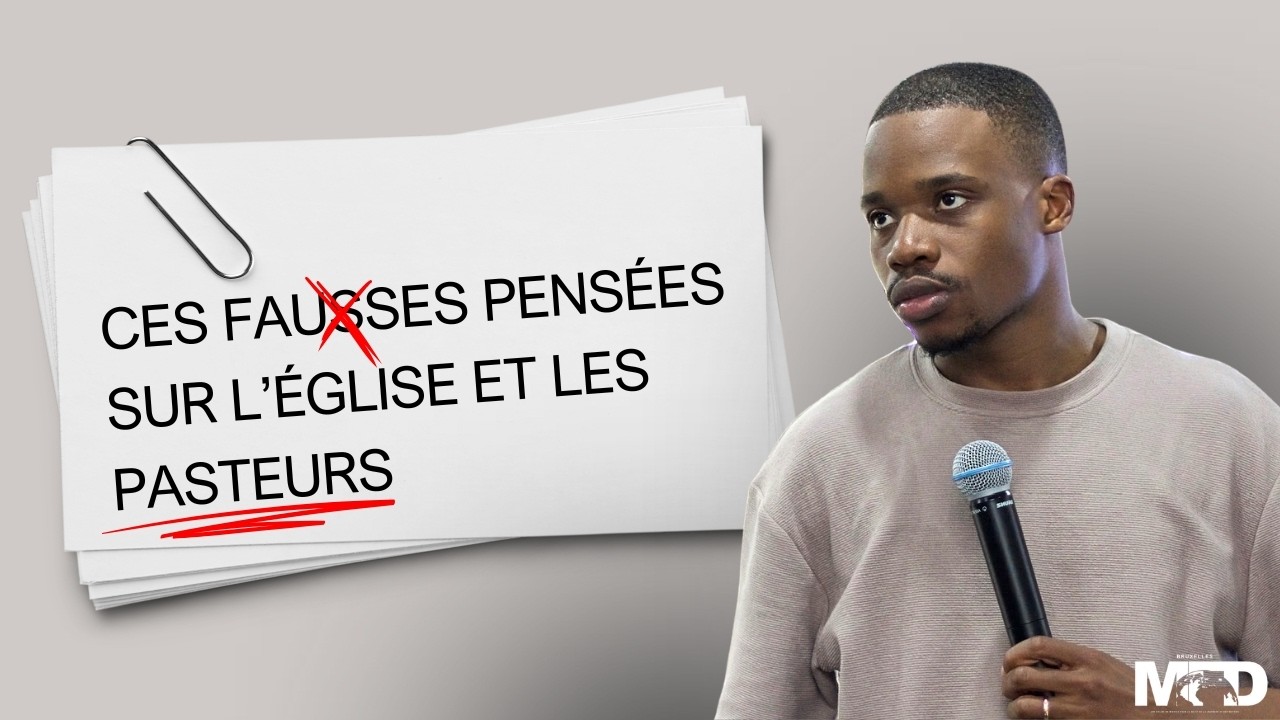 ÉVANGÉLISTE ANGE-QUENTIN | CES FAUSSES PENSÉES SUR L'ÉGLISE ET LES PASTEURS