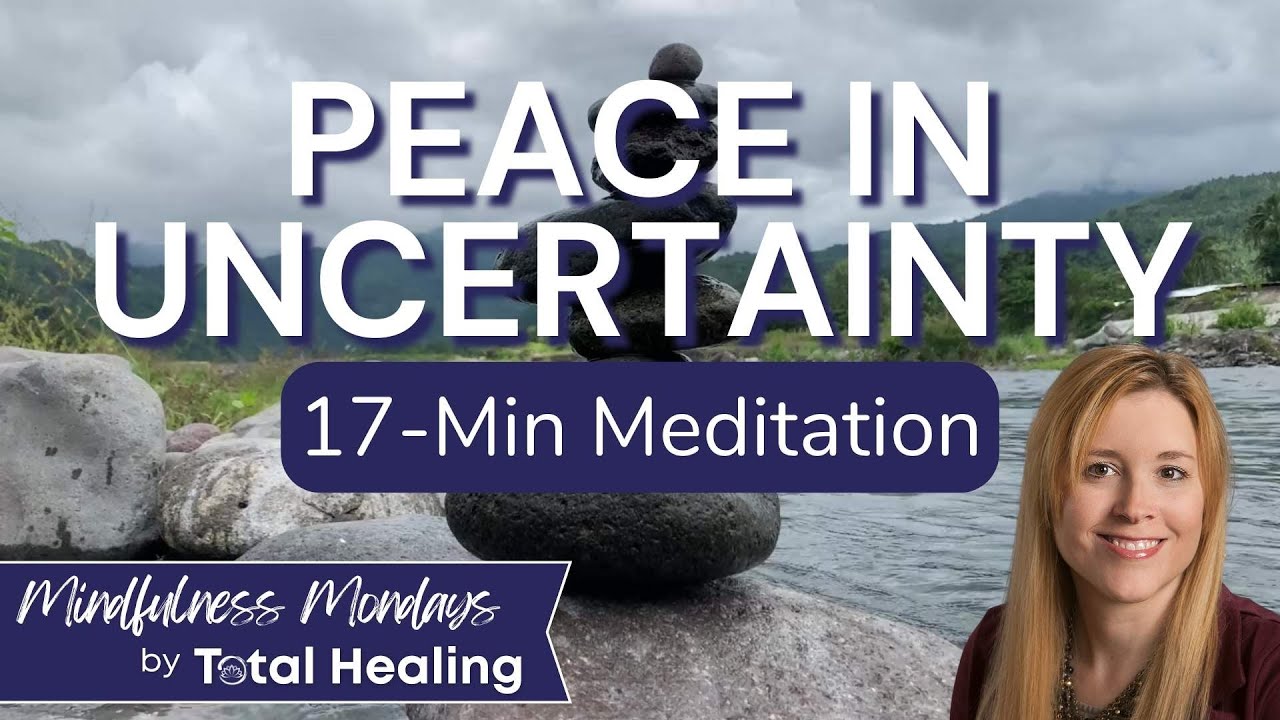 🧘 Mindfulness Monday | Finding Peace in Uncertainty